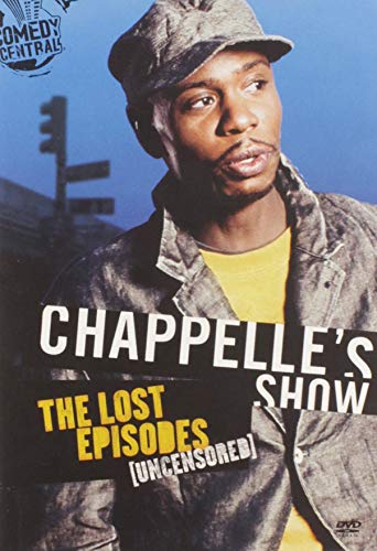 CHAPPELLE'S SHOW: THE LOST EPISODES (UNCENSORED)