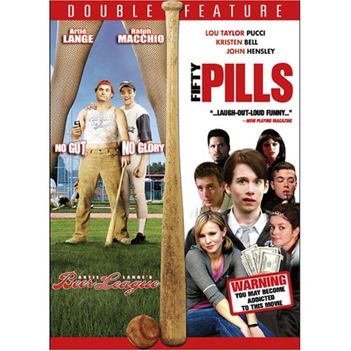 BEER LEAGUE/FIFTY PILLS