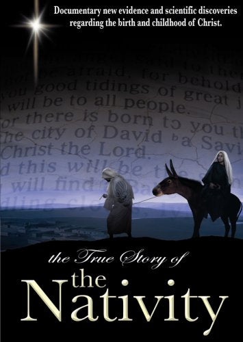 THE TRUE STORY OF THE NATIVITY