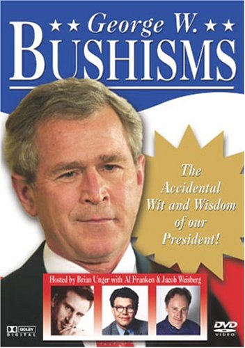 GEORGE W. BUSHISMS