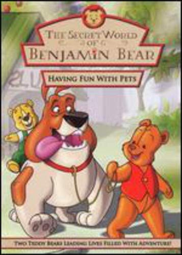 THE SECRET WORLD OF BENJAMIN BEAR: HAVING FUN WITH PETS [IMPORT]