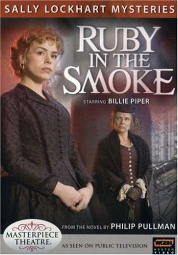 MASTERPIECE MYSTERY: SALLY LOCKHART MYSTERIES, RUBY IN THE SMOKE