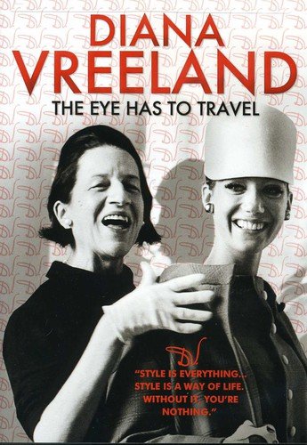 VREELAND, DIANA  - DVD-EYE HAS TO TRAVEL