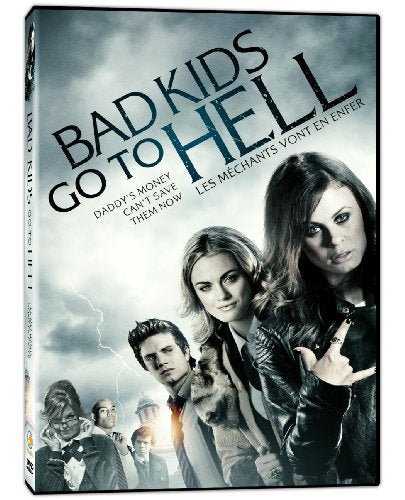 BAD KIDS GO TO HELL / LES MCHANTS VONT EN ENFER (BILINGUAL)