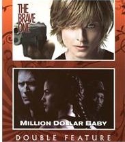 THE BRAVE ONE/MILLION DOLLAR BABY