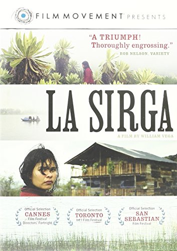 LA SIRGA ('THE TOWROPE')'. (2012 DRAMA BY WILLIAM VEGA. COLOMBIA. IN SPANISH WITH ENGLISH S