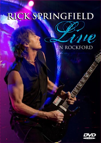 SPRINGFIELD, RICK  - DVD-LIVE IN ROCKFORD