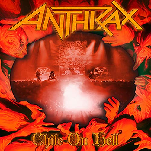 ANTHRAX: CHILE ON HELL