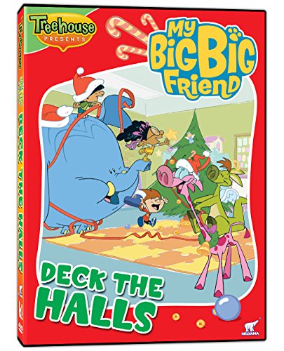 MY BIG BIG FRIEND - DECK THE HALLS