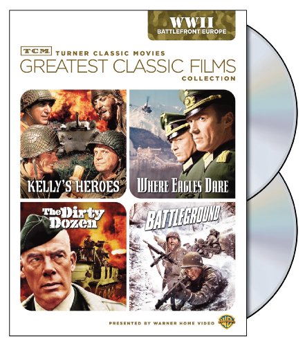 TCM GREATEST CLASSIC FILMS COLLECTION: WORLD WAR II - BATTLEFRONT EUROPE (KELLY'S HEROES / WHERE EAGLES DARE / THE DIRTY DOZEN / BATTLEGROUND)