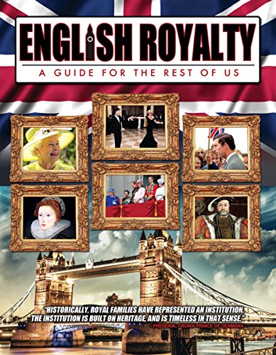 ENGLISH ROYALTY: A GUIDE FOR THE REST OF US [IMPORT]