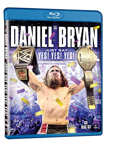 WWE  - BLU-DANIEL BRYAN: JUST SAY YES! YES! YES