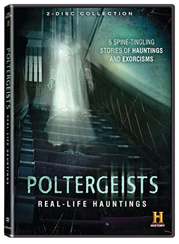 POLTERGEISTS - REAL-LIFE HAUNTINGS