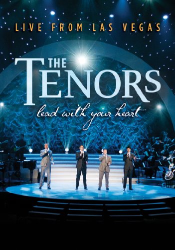 TENORS  - DVD-LEAD WITH YOUR HEART: LIVE IN LAS VE