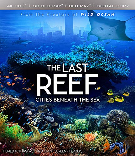 THE LAST REEF : CITIES BENEATH THE SEA [ 4K UHD & 3D BLU-RAY & BLU-RAY]