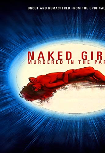 NAKED GIRL MURDERED IN THE PARK