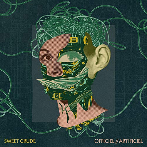 SWEET CRUDE - OFFICIEL//ARTIFICIEL (CD)