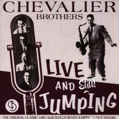 CHEVALIER BROTHERS - LIVE AND STILL JUMPING (CD)