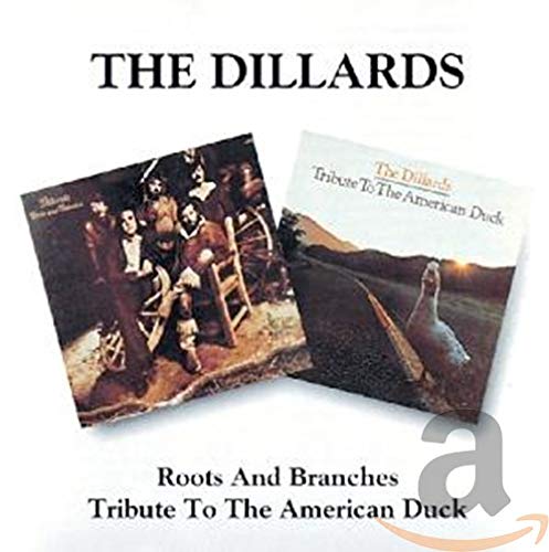 DILLARDS - ROOTS & BRANCHES: TRIBUTE TO THE AMERICAN DUCK (REMASTERED) (CD)