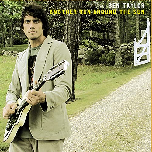 TAYLOR, BEN - ANOTHER RUN AROUND THE SUN (CD)