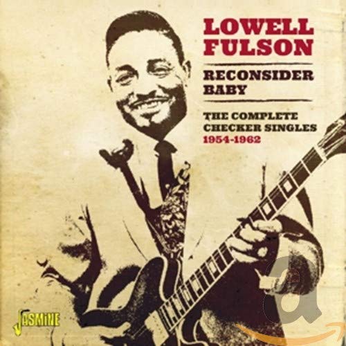 LOWELL FULSON - RECONSIDER BABY THE COMPLETE CHECKER SINGLES 1954 (CD)