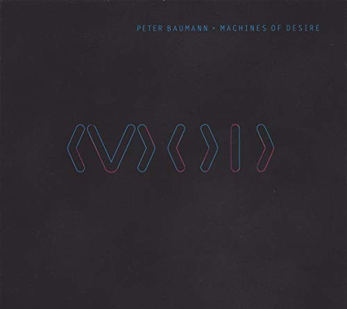 BAUMANN,PETER - MACHINES OF DESIRE (CD)