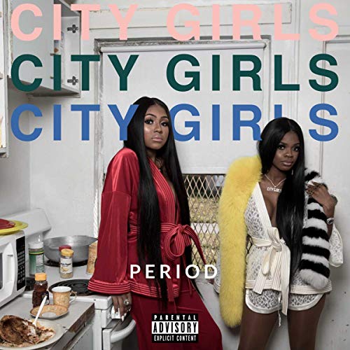 CITY GIRLS - PERIOD (VINYL)