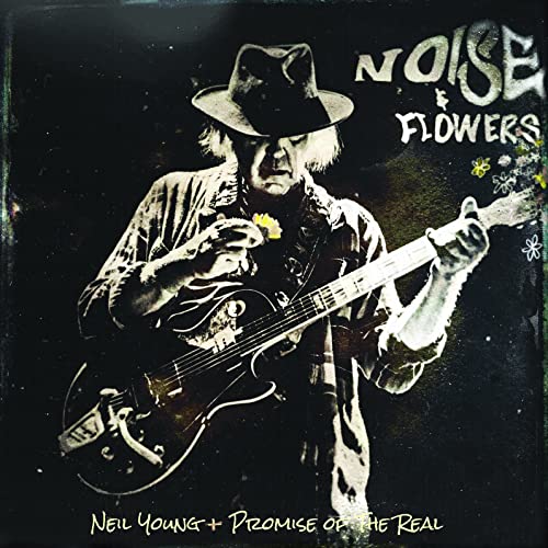 NEIL YOUNG + PROMISE OF THE REAL - NOISE AND FLOWERS (VINYL)