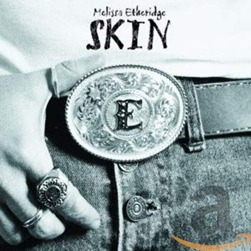 MELISSA ETHERIDGE - SKIN