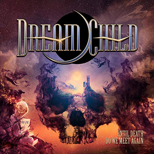 DREAM CHILD - UNTIL DEATH DO WE MEET AGAIN (CD)