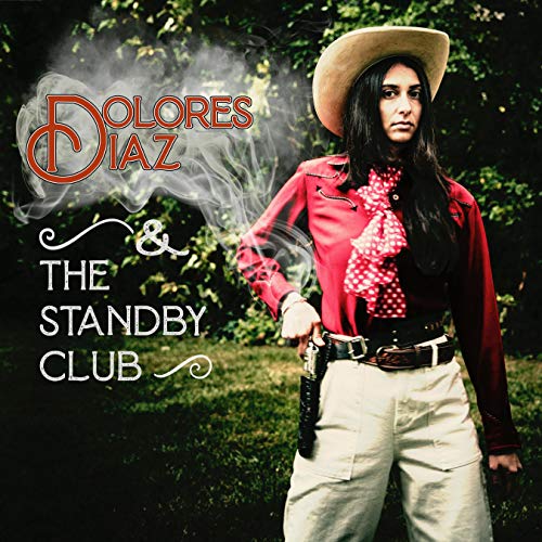 DOLORES DIAZ & THE STANDBY CLUB - LIVE AT O'LEAVER'S (VINYL)