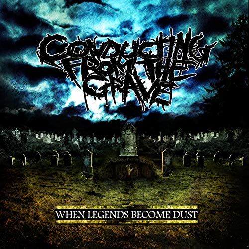 CONDUCTING FROM THE GRAVE - WHEN LEGENDS BECOME DUST (CD)