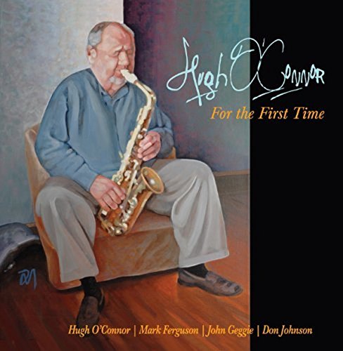 O'CONNER,HUGH - FOR THE FIRST TIME (CD)