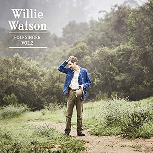 WILLIE WATSON - FOLKSINGER VOL. 2 (VINYL)