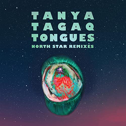 TANYA TAGAQ - TONGUES NORTH STAR REMIXES (CD)