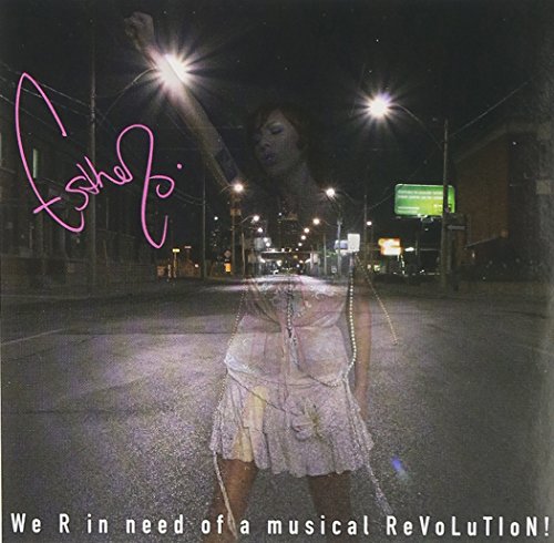 ESTHERO - WE R IN NEED OF A MUSICAL REVOLUTION (CD)