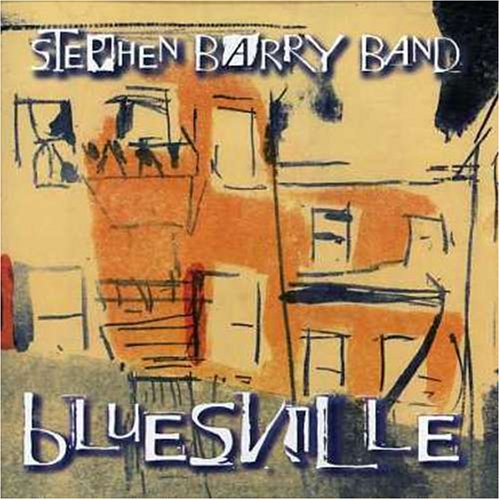 STEPHEN BARRY BAND - BLUESVILLE (CD)