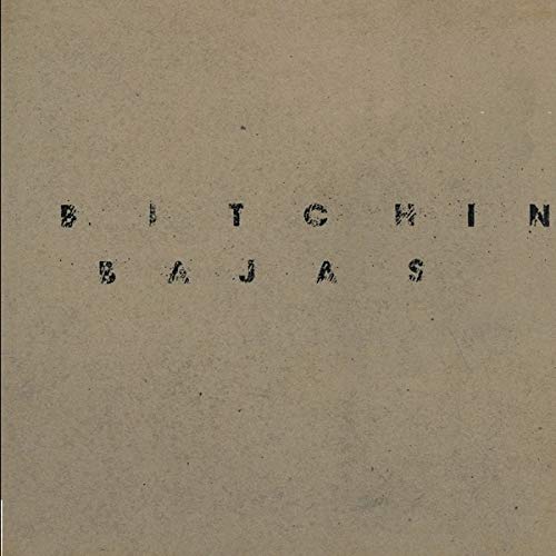 BITCHIN' BAJAS - BITCHIN BAJAS (VINYL)