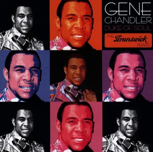 CHANDLER, GENE - DUKE OF SOUL: BRUNSWICK YEARS (CD)