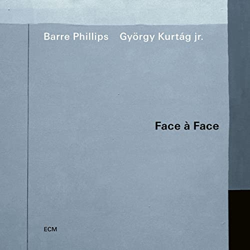 BARRE PHILLIPS, GYRGY KURTG JR. - FACE  FACE (CD)