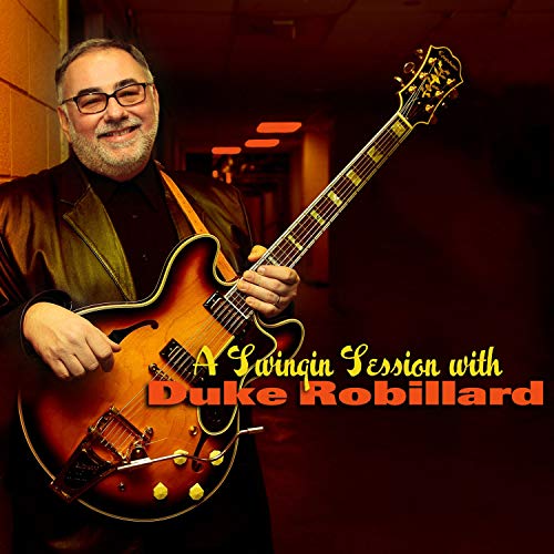 DUKE ROBILLARD - A SWINGIN' SESSION W/DUKE R (CD)