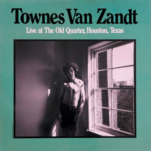 VAN ZANDT,TOWNES - LIVE AT THE OLD QUARTER, HOUSTON, TEXAS [VINYL]
