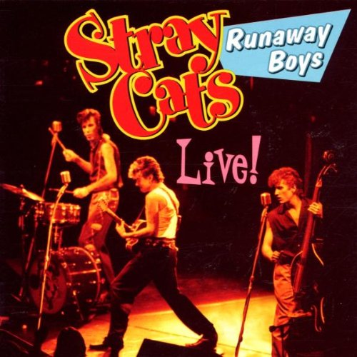 STRAY CATS - RUNAWAY BOYS LIVE (CD)