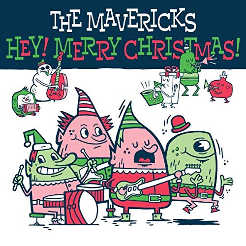 THE MAVERICKS - HEY! MERRY CHRISTMAS! (VINYL)