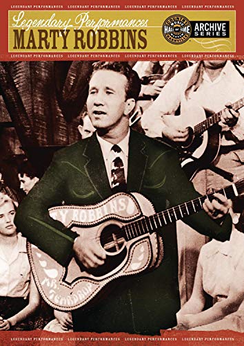 MARTY ROBBINS: LEGENDARY PERFORMANCES