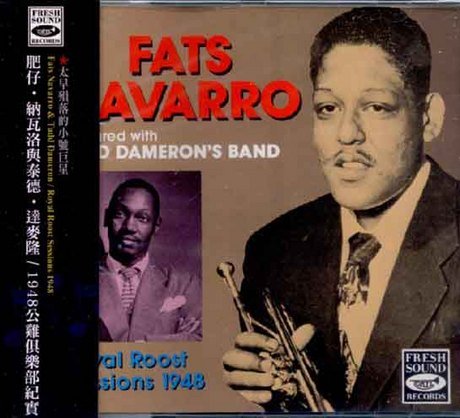 NAVARRO, FATS - ROYAL ROOST SESSIONS 1948 (CD)