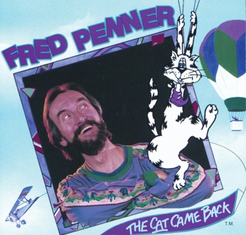 PENNER, FRED - CAT CAME BACK, THE (CD)