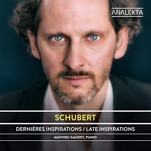 MATHIEU GAUDET - SCHUBERT: DERNIRES INSPIRATIONS (CD)