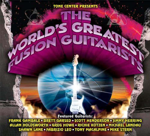 VARIOUS ARTISTS - THE WORLD'S GREATEST FUSION GUITARISTS (CD)