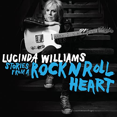 LUCINDA WILLIAMS - STORIES FROM A ROCK N ROLL HEART (VINYL)